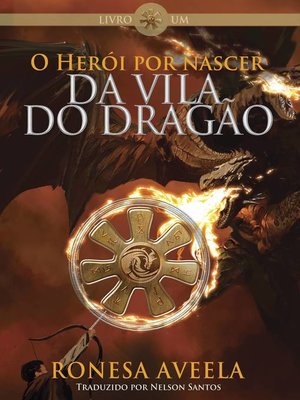 cover image of O Herói por nascer da Vila do Dragão